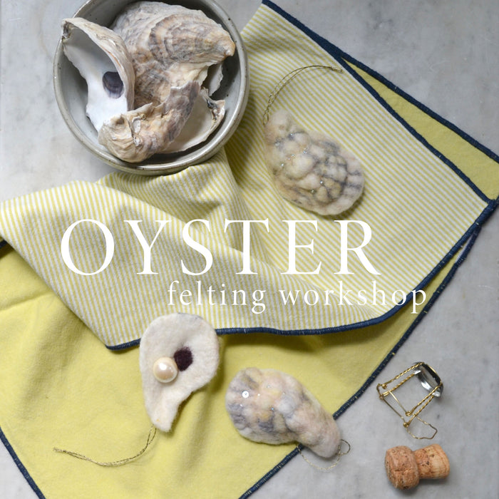 1.9.27 Felted Oysters with Michelle Provencal