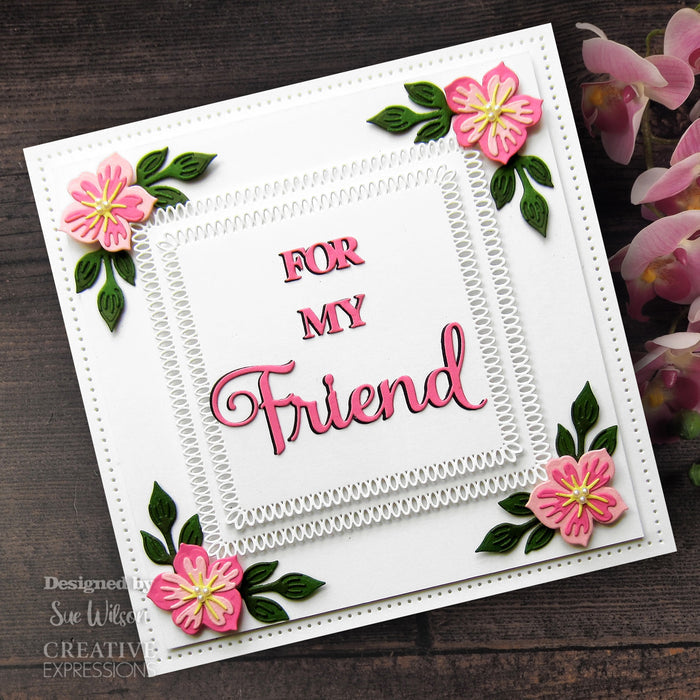 Creative Expressions - Craft Die by Sue Wilson Noble Shadowed Sentiment - For My Friend. Add a greeting to a paper craft project this beautiful sentiment in bold and curly text will add a great finishing touch to a card or can be used as a main feature. Available at Embellish Away located in Bowmanville Ontario Canada. Example by brand ambassador.