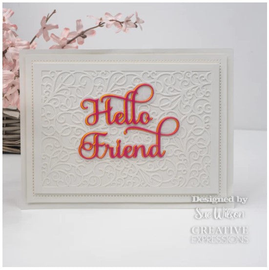 Creative Expressions - Sue Wilson Dies - Noble Shadowed Sentiment - Hello Friend. Bold curly text will add a great touch to a card or as a main feature. The three-die shadow set can be used without the shadow and the words used separately. Available at Embellish Away located in Bowmanville Ontario Canada. Card by brand ambassador.