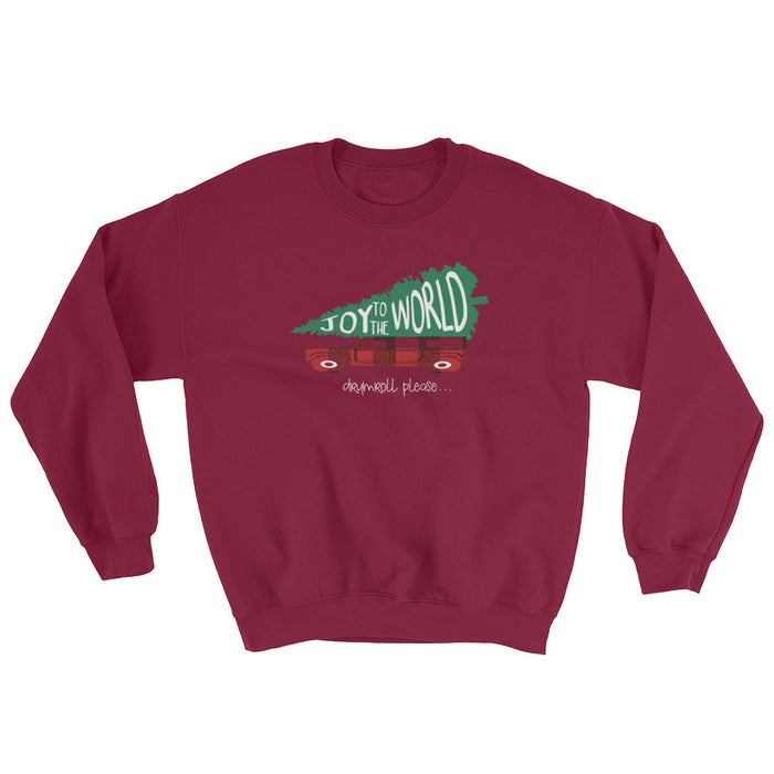 Joy to the World Sweatshirt Griswold Family Christmas Inspired Christmas Shirt
