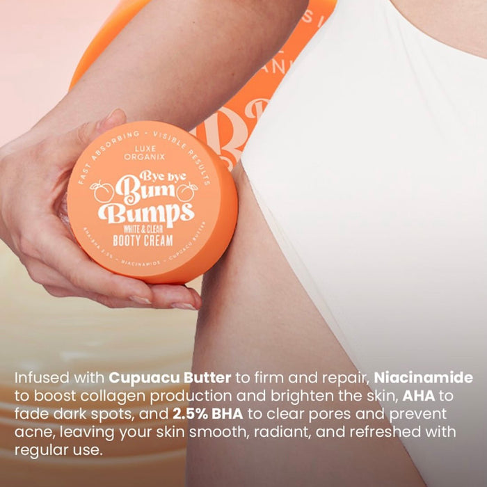 Luxe Organix Bye Bye Bum Bumps White & Clear Booty Cream 230g كريم لوكس أورجانيكس باي باي بوم بامبس وايت آند كلير بوتي - Princess Cosmetics Qatar
