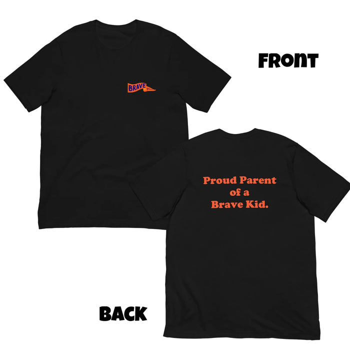 Proud Parent of a Brave Kid T-shirt (5 Colors)