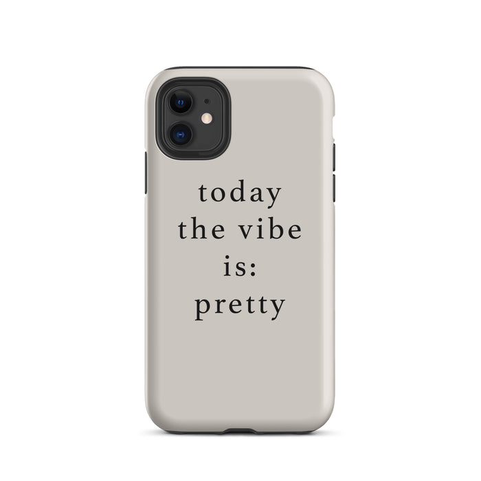 today the vibe is pretty iphone case